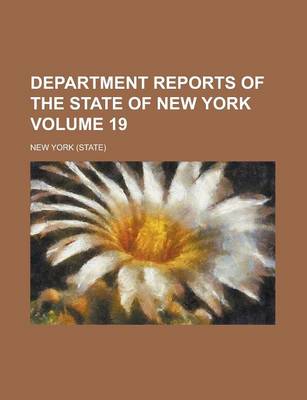 Book cover for Department Reports of the State of New York Volume 19
