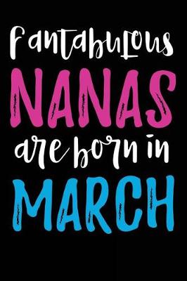 Book cover for Fantabulous Nanas Are Born In March