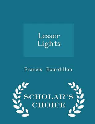 Book cover for Lesser Lights - Scholar's Choice Edition