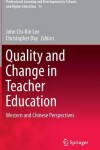 Book cover for Quality and Change in Teacher Education