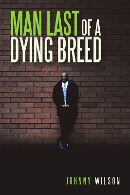 Book cover for Man Last of a Dying Breed