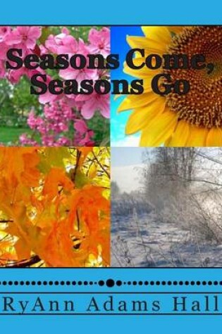 Cover of Seasons Come, Seasons Go