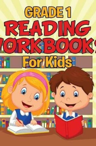 Cover of Grade 1 Reading Workbooks