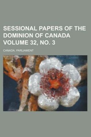 Cover of Sessional Papers of the Dominion of Canada Volume 32, No. 3