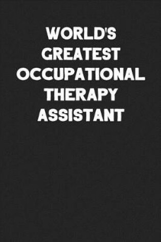 Cover of World's Greatest Occupational Therapy Assistant