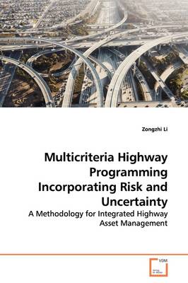 Book cover for Multicriteria Highway Programming Incorporating Risk and Uncertainty