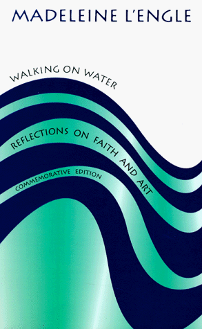 Book cover for Walking on Water: Reflections on Faith and Art