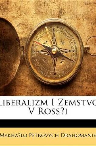 Cover of Liberalizm I Zemstvo V Ross I