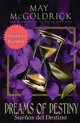 Book cover for DREAMS OF DESTINY (Sueños del Destino)