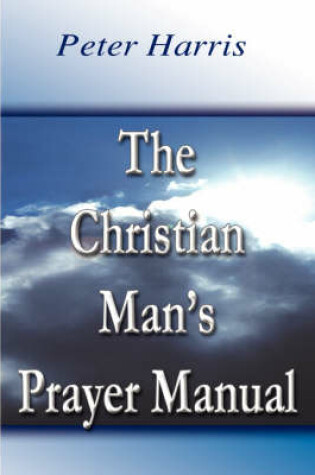 Cover of The Christian Man's Prayer Manual