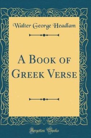 Cover of A Book of Greek Verse (Classic Reprint)