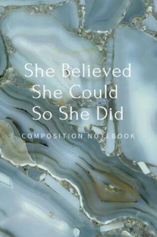 Cover of She Believed She Could So She Did