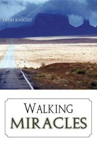Cover of Walking Miracles