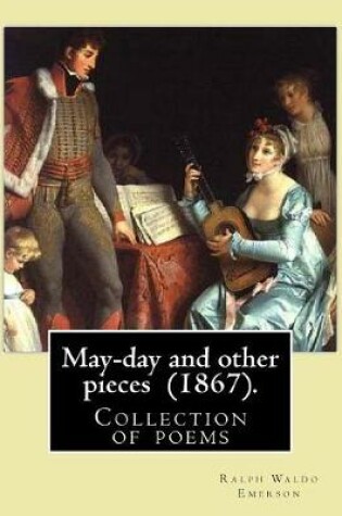 Cover of May-day and other pieces (1867). By
