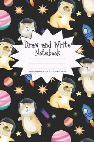 Cover of Draw and Write Notebook Primary Ruled 8.5" x 11" in / 21.59 x 27.94 cm