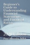 Book cover for Beginner's Guide to Understanding Financial Statements and Financial Ratios