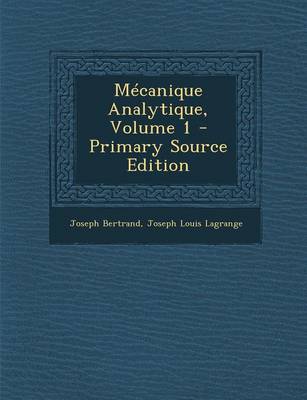 Book cover for Mecanique Analytique, Volume 1 - Primary Source Edition