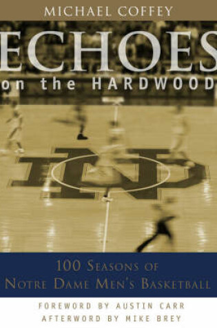 Cover of Echoes on the Hardwood