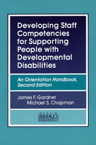 Cover of Developing Staff Competencies for Supporting People with Developmental Disabilities