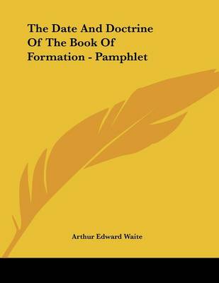 Book cover for The Date and Doctrine of the Book of Formation - Pamphlet