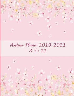 Book cover for Academic Planner 2019-2021 8.5 x 11