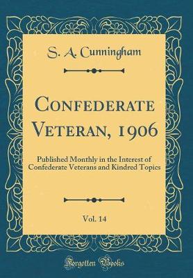 Book cover for Confederate Veteran, 1906, Vol. 14