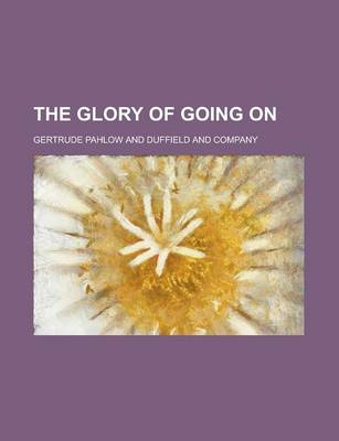 Book cover for The Glory of Going on