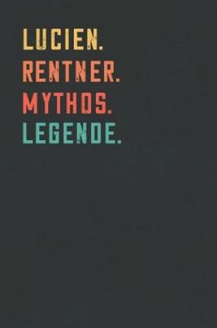 Cover of Lucien. Rentner. Mythos. Legende.