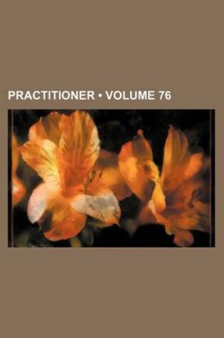 Cover of Practitioner (Volume 76)