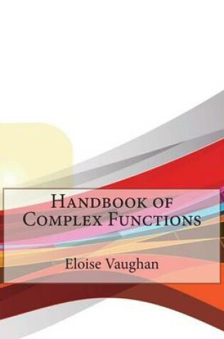 Cover of Handbook of Complex Functions