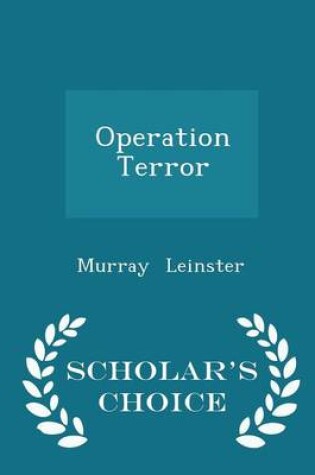 Cover of Operation Terror - Scholar's Choice Edition