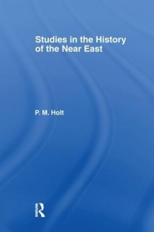 Cover of Studies in the History of the Near East