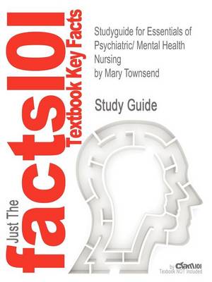 Book cover for Studyguide for Essentials of Psychiatric/ Mental Health Nursing by Townsend, Mary, ISBN 9780803623385