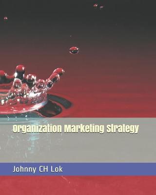 Book cover for Organization Marketing Strategy