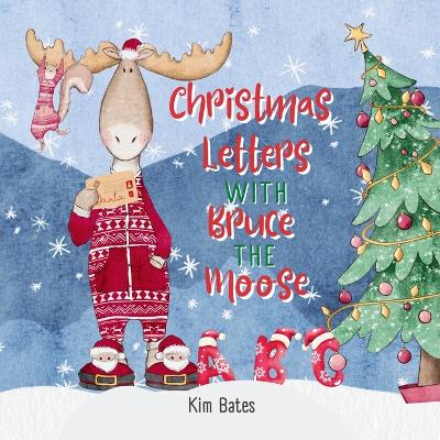 Book cover for Christmas Letters with Bruce the Moose