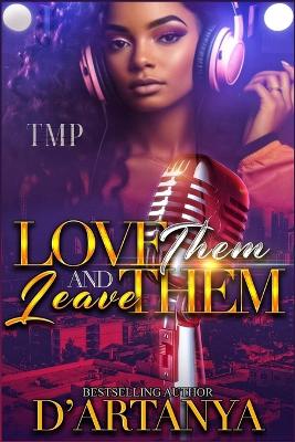 Book cover for Love Them & Leave Them