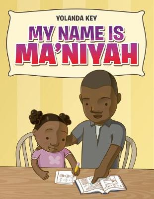 Cover of My Name Is Ma'Niyah