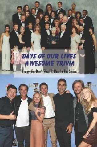 Cover of Days of Our Lives Awesome Trivia