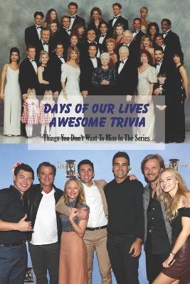 Book cover for Days of Our Lives Awesome Trivia