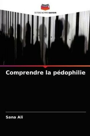 Cover of Comprendre la pédophilie