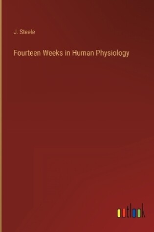 Cover of Fourteen Weeks in Human Physiology