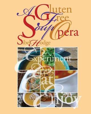 Book cover for A Gluten Free Soup Opera