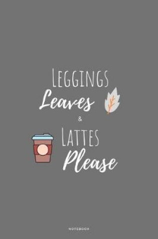 Cover of Legging Leaves & Lattes Please