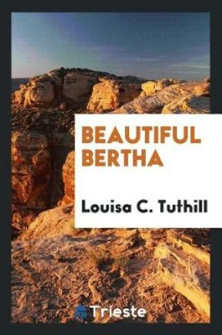 Cover of Beautiful Bertha