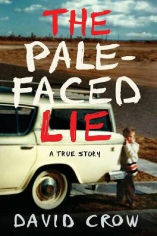 Cover of The Pale-Faced Lie