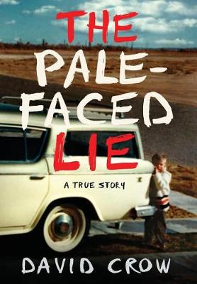 Book cover for The Pale-Faced Lie