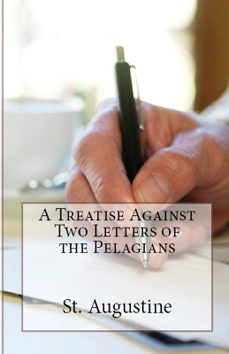 Book cover for A Treatise Against Two Letters of the Pelagians