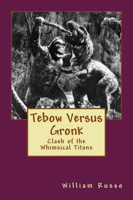 Book cover for Tebow Versus Gronk