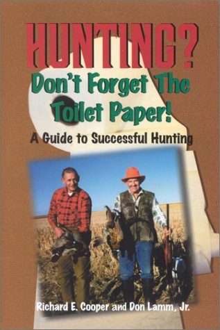 Book cover for Hunting? Don't Forget the Toilet Paper