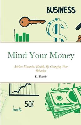 Book cover for Mind Your Money